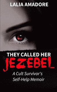 bokomslag They Called Her Jezebel