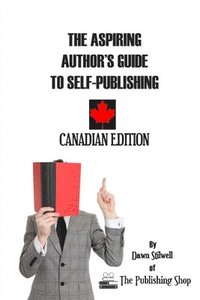 bokomslag The Aspiring Author's Guide to Self-Publishing