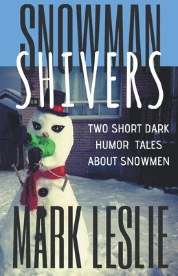 Mark Leslie - Snowman Shivers, Häftad