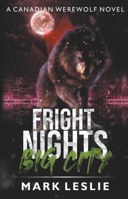 Mark Leslie - Fright Nights, Big City, Häftad