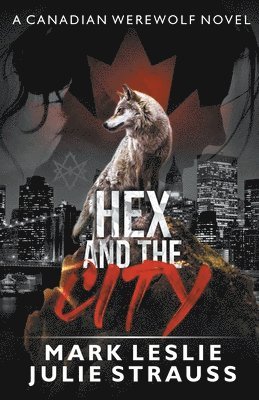 Mark Leslie, Julie Strauss - Hex and the City, Häftad
