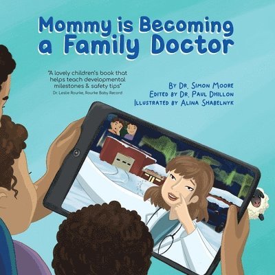 Mommy is Becoming a Family Doctor 1