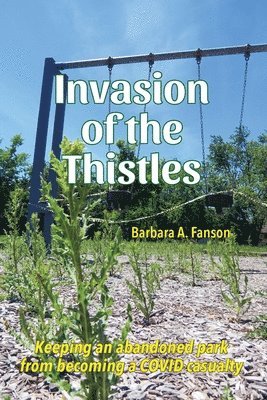 Invasion of the Thistles 1