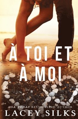 Lacey Silks, Sandy Julien - À toi et à moi, Häftad