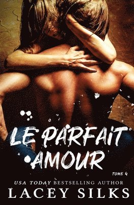 Lacey Silks - parfait amour, Häftad