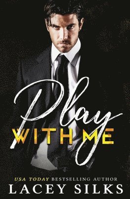 Lacey Silks - Play With Me, Häftad
