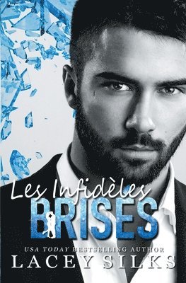 Lacey Silks - Les Infidèles Brisés, Häftad