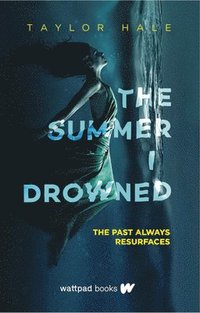 bokomslag Hale, T: Summer I Drowned