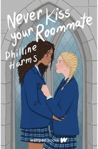 bokomslag Never Kiss Your Roommate