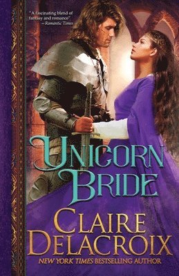 Claire Delacroix - Unicorn Bride, Häftad