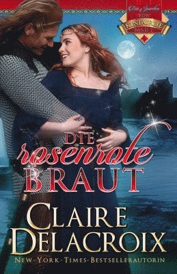 Claire Delacroix, Christina Löw - rosenrote Braut, Häftad