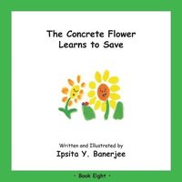 bokomslag The Concrete Flower Learns to Save
