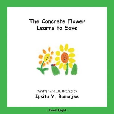 bokomslag The Concrete Flower Learns to Save