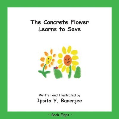 The Concrete Flower Learns to Save 1