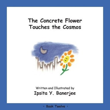 bokomslag Concrete Flower Touches the Cosmos