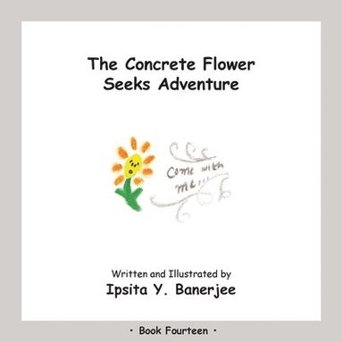 bokomslag Concrete Flower Seeks Adventure