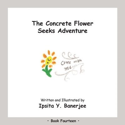 Concrete Flower Seeks Adventure 1