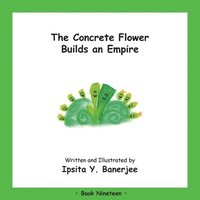 bokomslag The Concrete Flower Builds an Empire