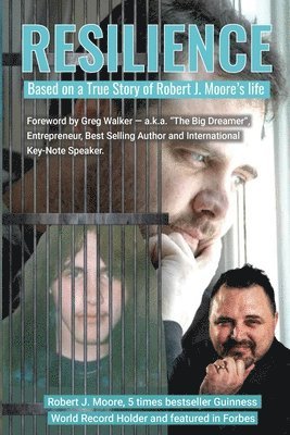 bokomslag Resilience - Based on a True Story of Robert J. Moore