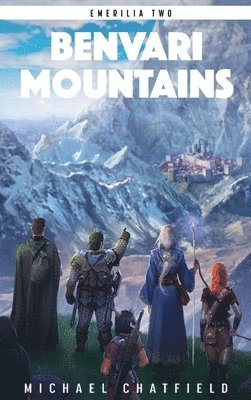 Michael Chatfield - Benvari Mountains, Inbunden