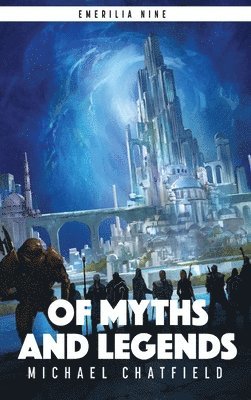 Michael Chatfield - Of Myths And Legends, Inbunden