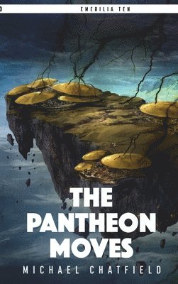 Michael Chatfield - Pantheon Moves, Inbunden