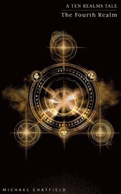 Michael Chatfield - Fourth Realm (Ten Realms Series), Inbunden