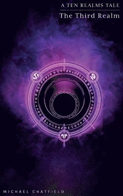 Michael Chatfield - Third Realm (Ten Realms Series), Inbunden