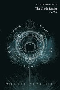bokomslag Sixth Realm Part 2: A litRPG Fantasy series
