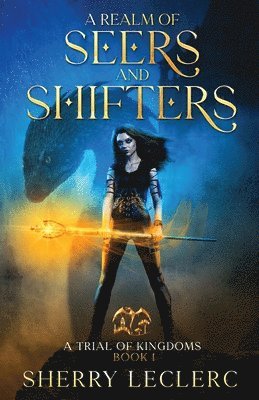 A Realm of Seers and Shifters 1