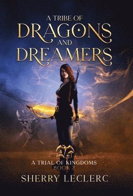 A Tribe of Dragons and Dreamers 1