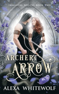 Alexa Whitewolf - Archer's Arrow, Häftad