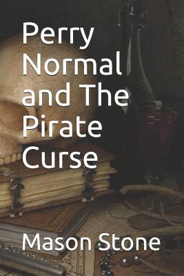 Perry Normal and The Pirate Curse 1