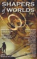 bokomslag Shapers of Worlds: Science fiction & fantasy by authors featured on the Aurora Award-winning podcast The Worldshapers