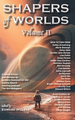 Shapers of Worlds Volume II 1