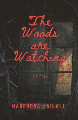 Woods are Watching