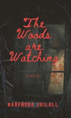 Woods are Watching