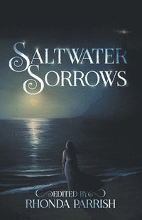 bokomslag Saltwater Sorrows