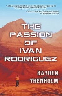 bokomslag The Passion of Ivan Rodriguez