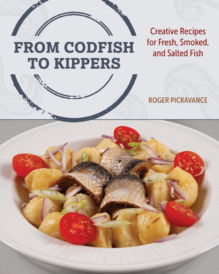 Roger Pickavance - From Codfish to Kippers, Häftad