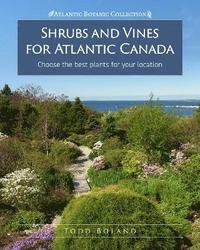 bokomslag Shrubs and Vines for Atlantic Canada