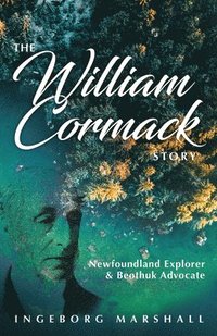 bokomslag The William Cormack Story