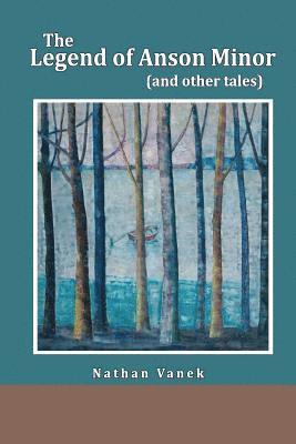 Legend Of Anson Minor