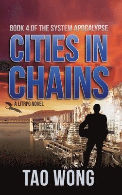 Tao Wong - Cities in Chains, Inbunden
