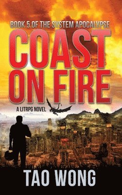 Tao Wong - Coast on Fire, Inbunden