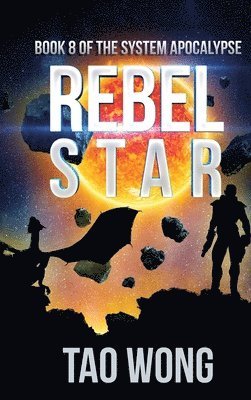 Tao Wong - Rebel Star, Inbunden