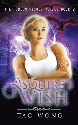 Squire's Wish 1