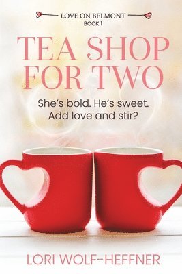 Lori Wolf-Heffner, Susan Fish, Heather Wright - Tea Shop for Two, Häftad