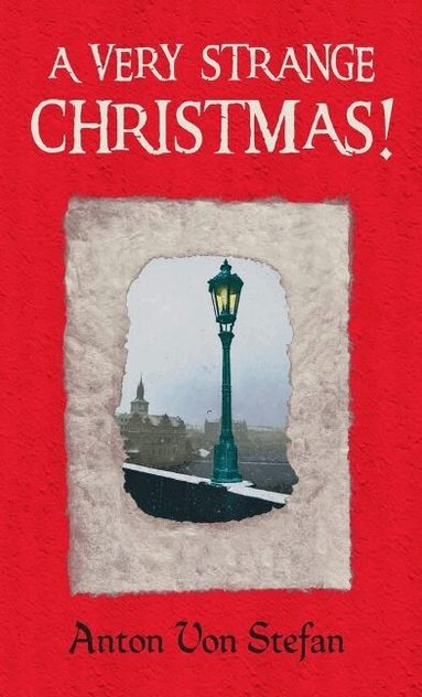 Anton Von Stefan - Very Strange Christmas!, Häftad