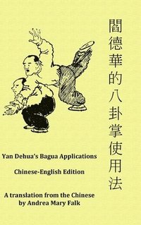 bokomslag Yan Dehua's Bagua Applications